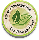 Für den ökologischen Landbau geeignet Für den ökologischen Landbau geeignet